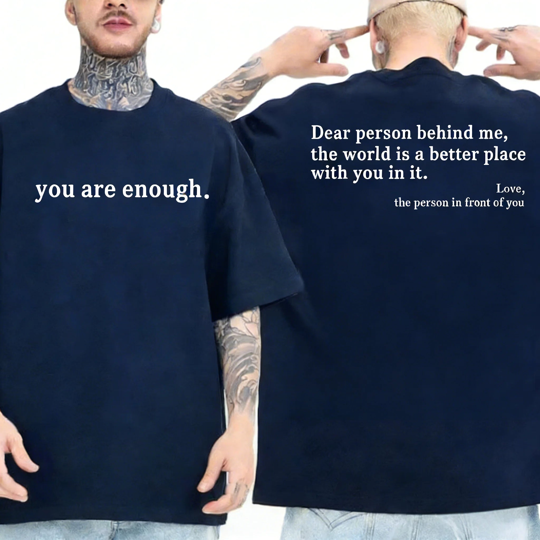 Summer Men T-shirts Dear Person Behind Me You Are Enough Print T-shirts Fashion Sweatshirt Hip Hop Casual Unisex Men Clothing