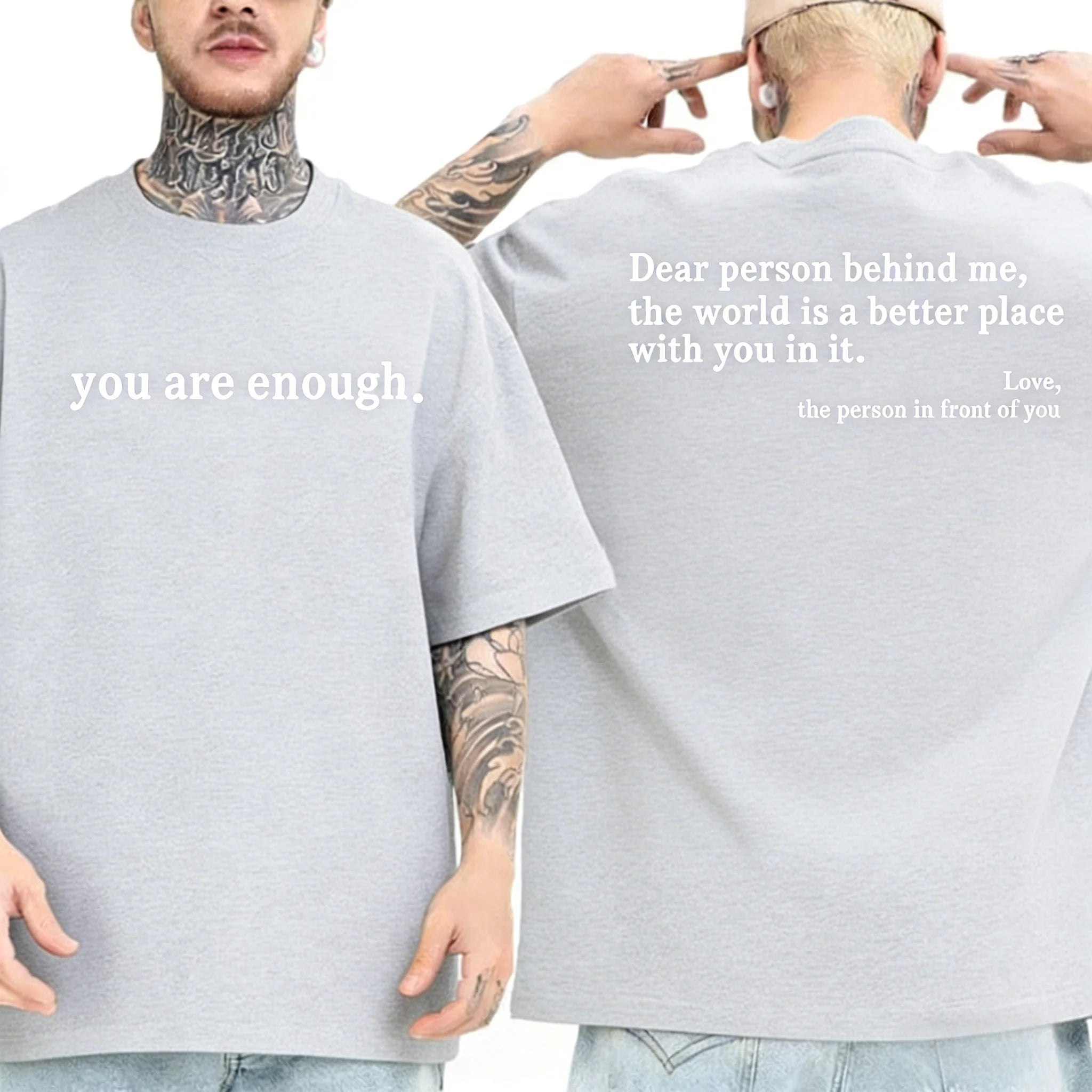 Summer Men T-shirts Dear Person Behind Me You Are Enough Print T-shirts Fashion Sweatshirt Hip Hop Casual Unisex Men Clothing