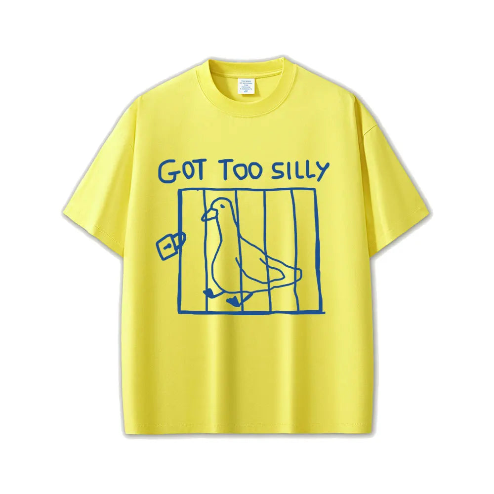 Got Too Silly Unisex Graphic Tee