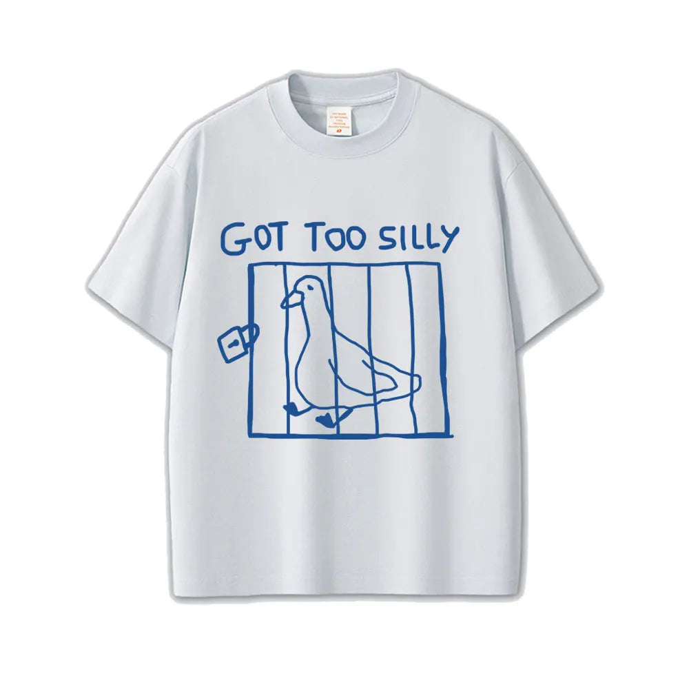 Got Too Silly Unisex Graphic Tee