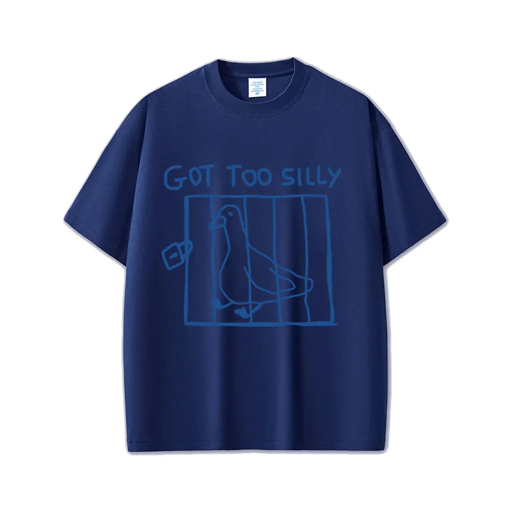 Got Too Silly Unisex Graphic Tee