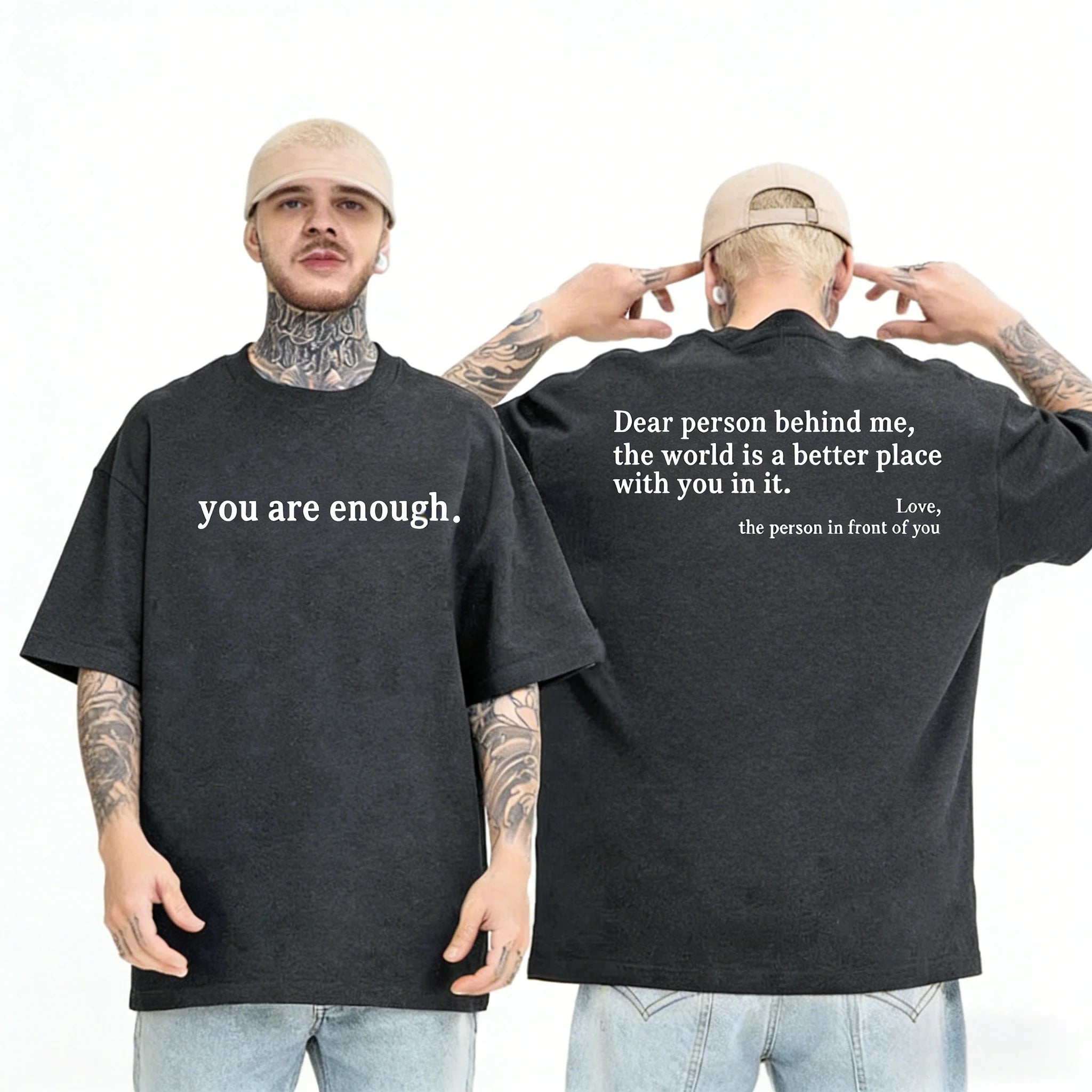 Summer Men T-shirts Dear Person Behind Me You Are Enough Print T-shirts Fashion Sweatshirt Hip Hop Casual Unisex Men Clothing