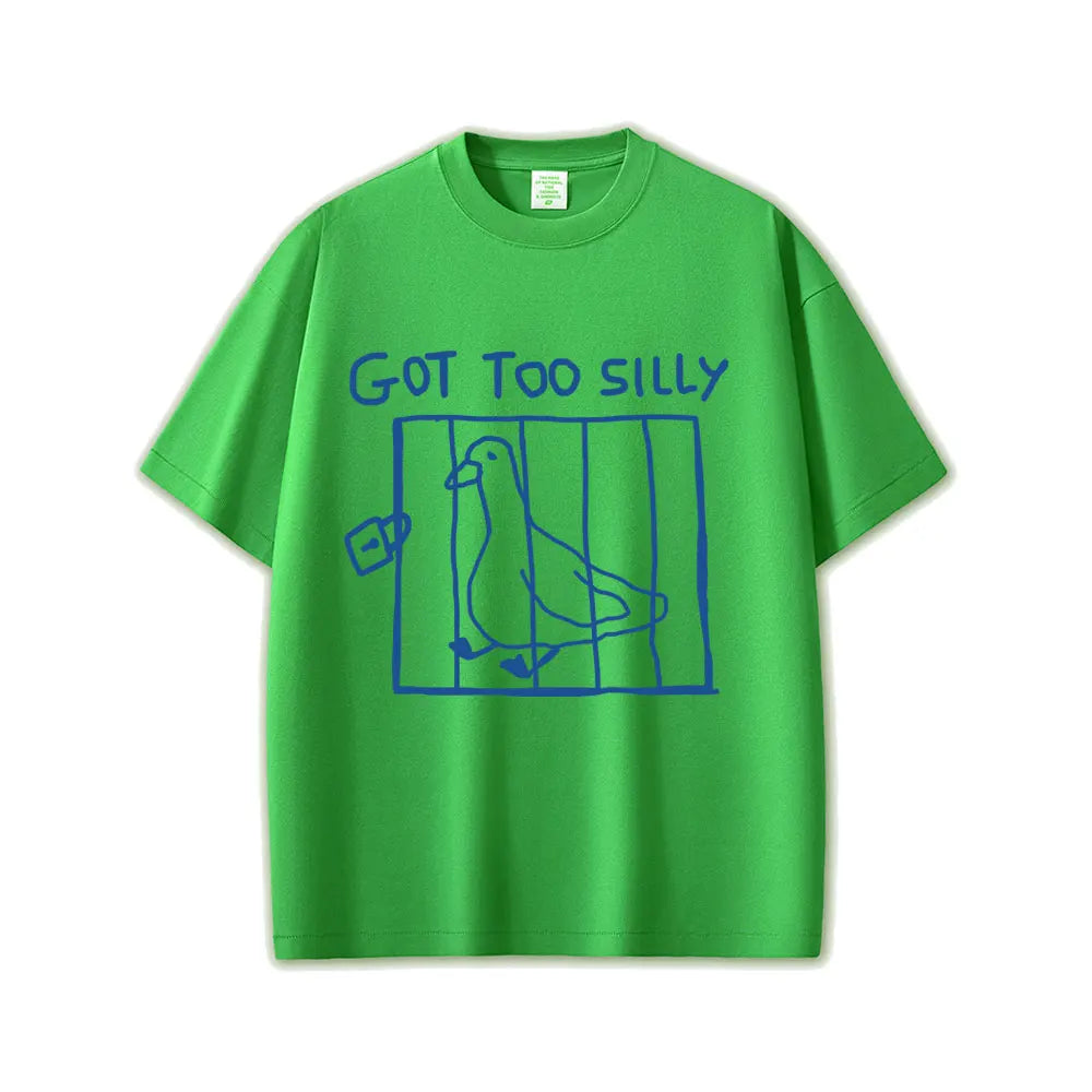 Got Too Silly Unisex Graphic Tee