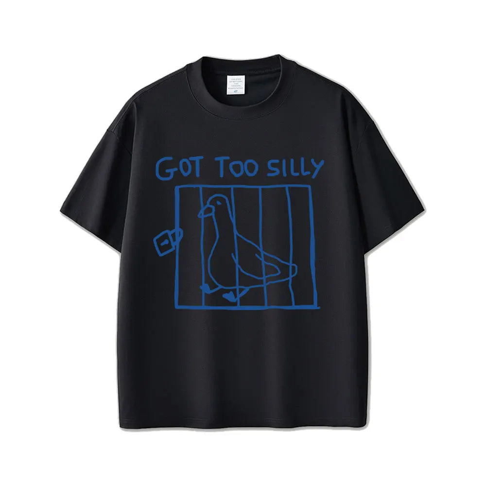 Got Too Silly Unisex Graphic Tee